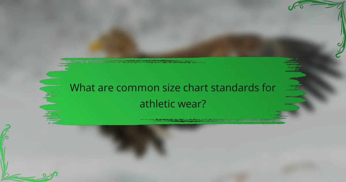 What are common size chart standards for athletic wear?