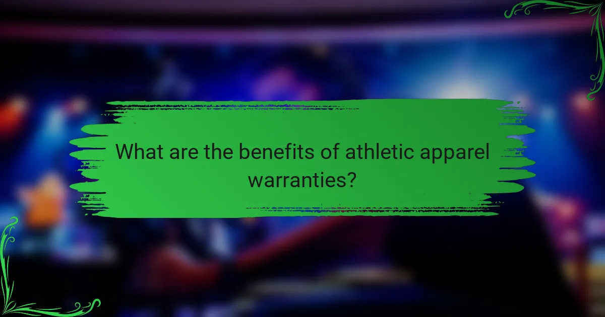 What are the benefits of athletic apparel warranties?