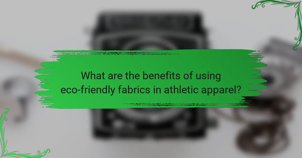 What are the benefits of using eco-friendly fabrics in athletic apparel?