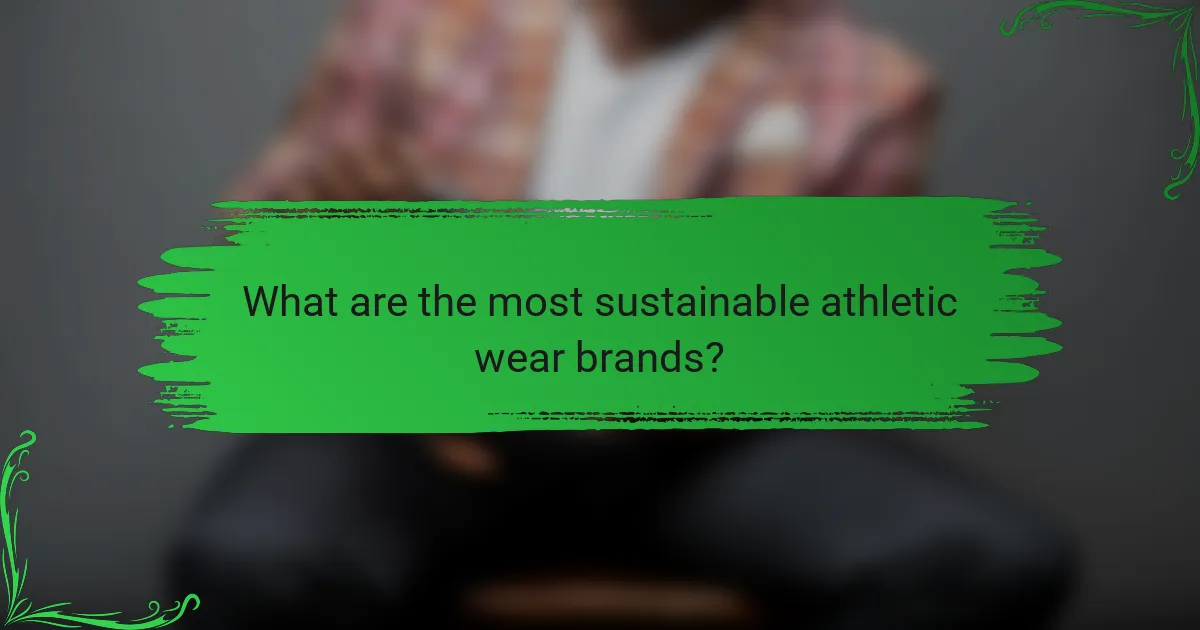 What are the most sustainable athletic wear brands?